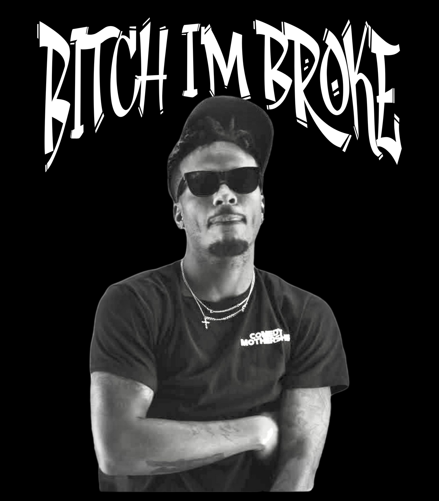 Bitch I'm Broke Jay Legend Song Inspired T-Shirt