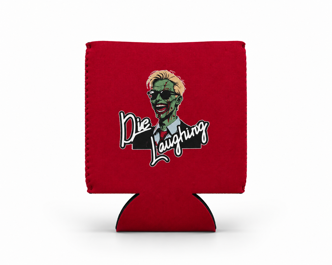 Die Laughing Comedy Neoprene Drink Can 12 Ounce Can Hugger