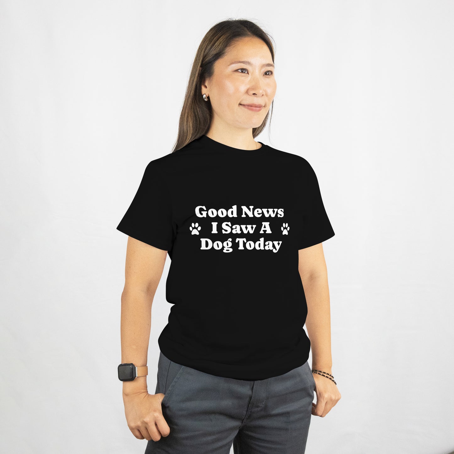 "Good News, I Saw A DOG Today" T-Shirt
