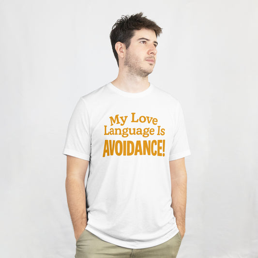 "My Love Language Is Avoidance!!" Yoshee Inspired T-Shirt