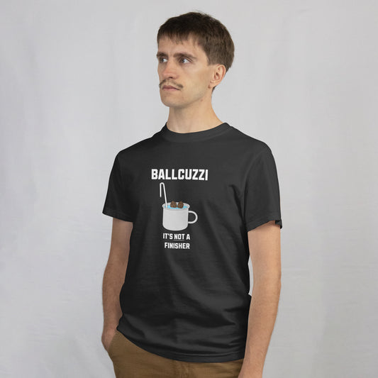 "Ballcuzzi - It's Not A Finisher" Matty Stu Inspired T-Shirt