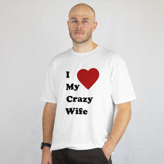 "I Heart Love My Crazy Wife" T-Shirt
