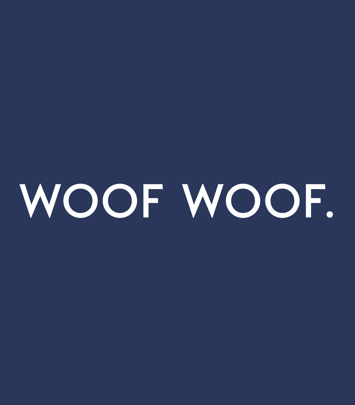 "Woof Woof" The Captains Dogs Podcast T-Shirt