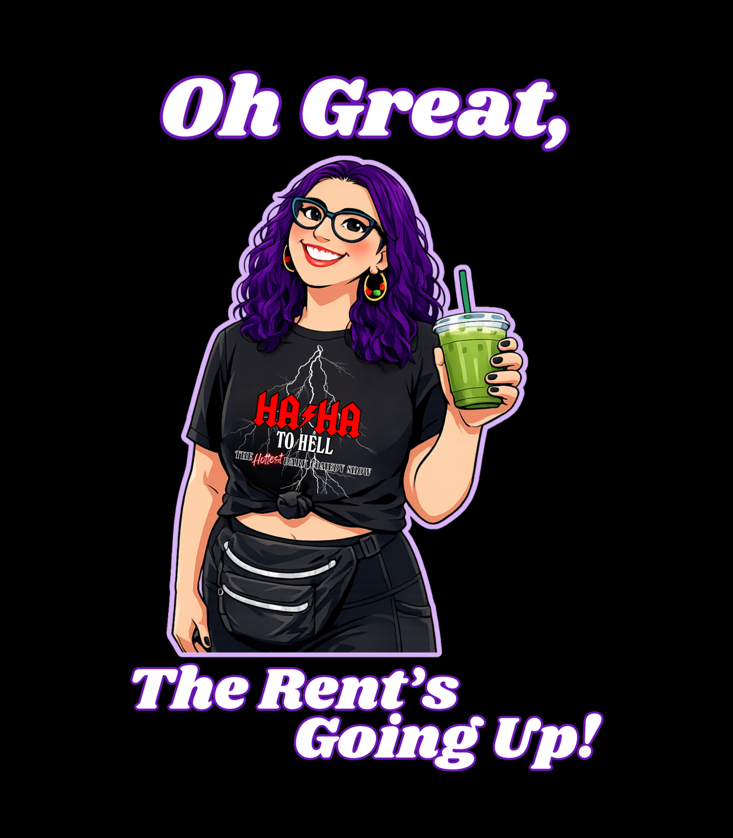 Oh Great, The Rent's Going Up! Tina Youkhana Original T-Shirt