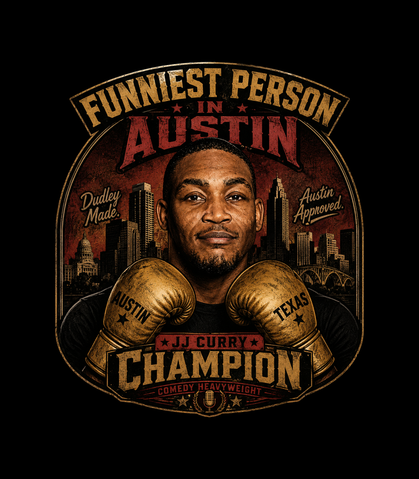 Funniest Person In Austin JJ Curry Championship T-Shirt