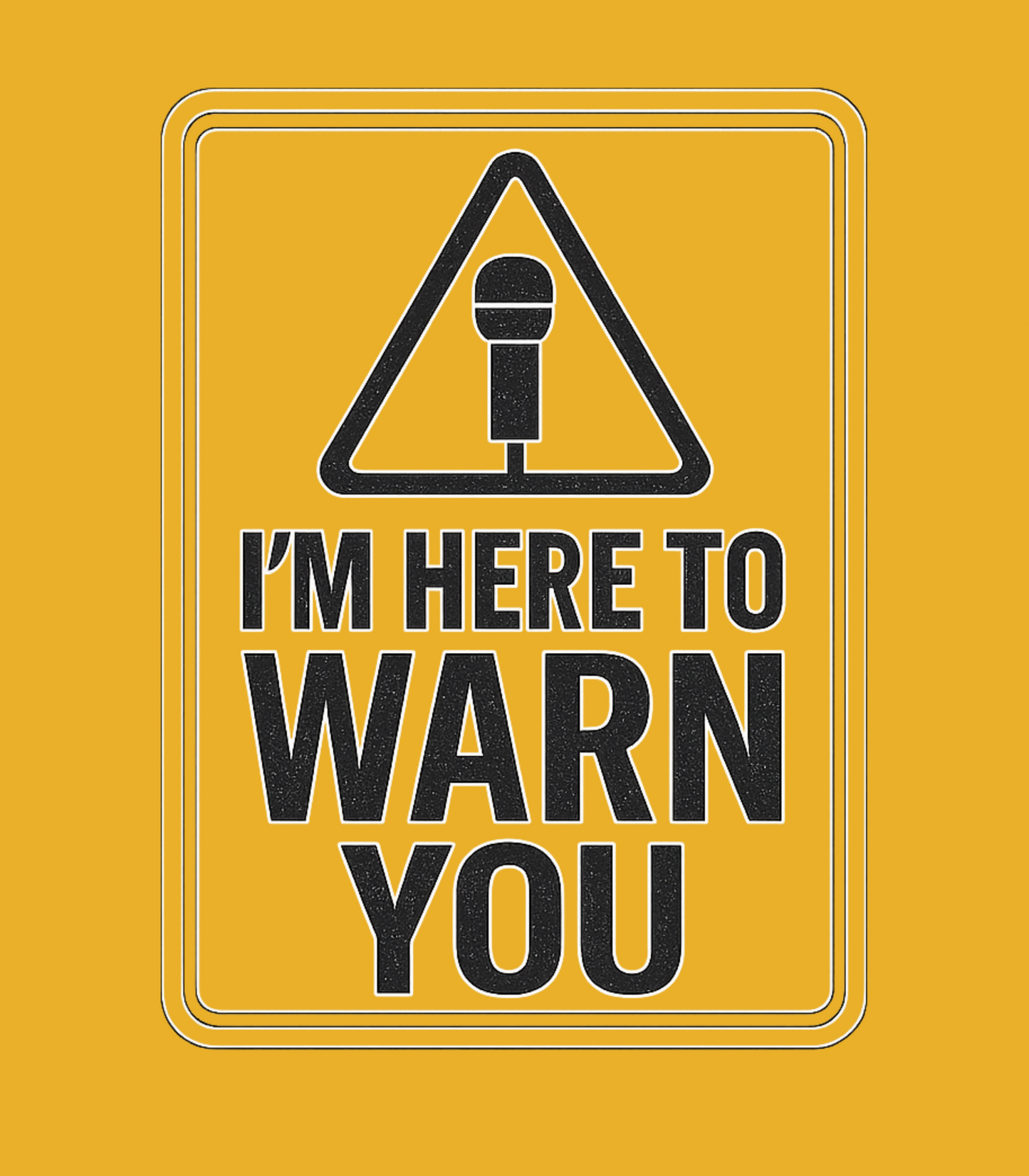 “I’m Here To Warn You” Roderick McDaniel T-Shirt