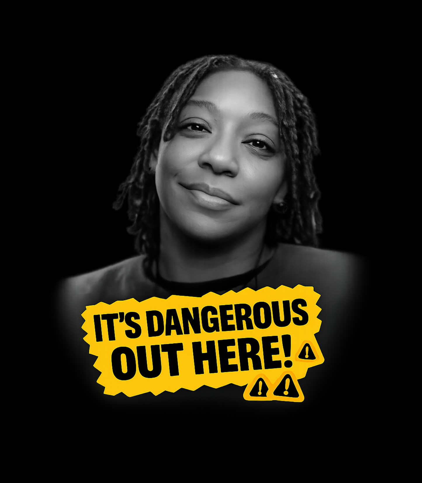 "It's Dangerous Out Here" Genivive Clinton T-Shirt