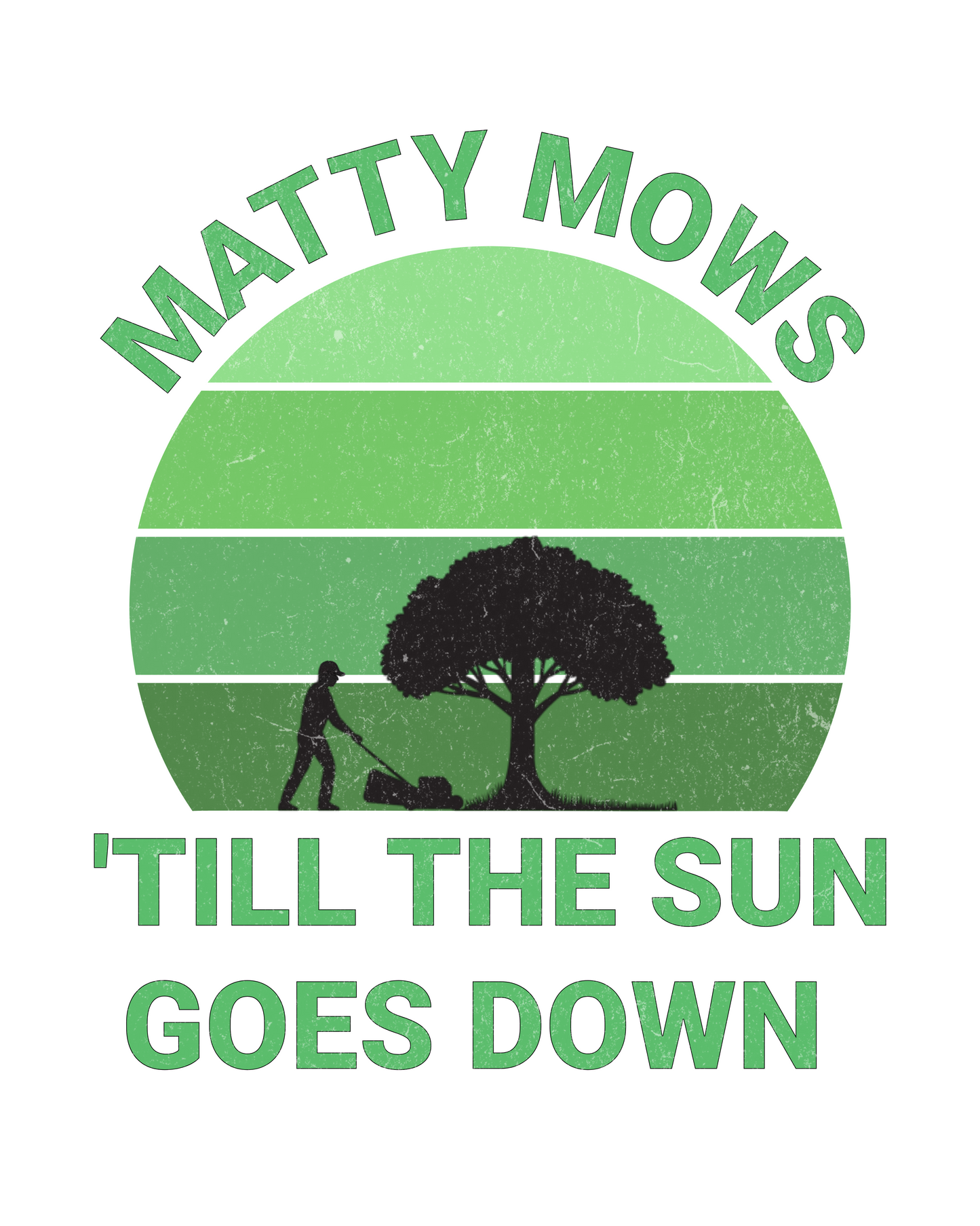 Matty Mows "'Till The Sun Goes Down" T-Shirt