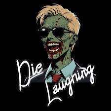 Die Laughing Comedy