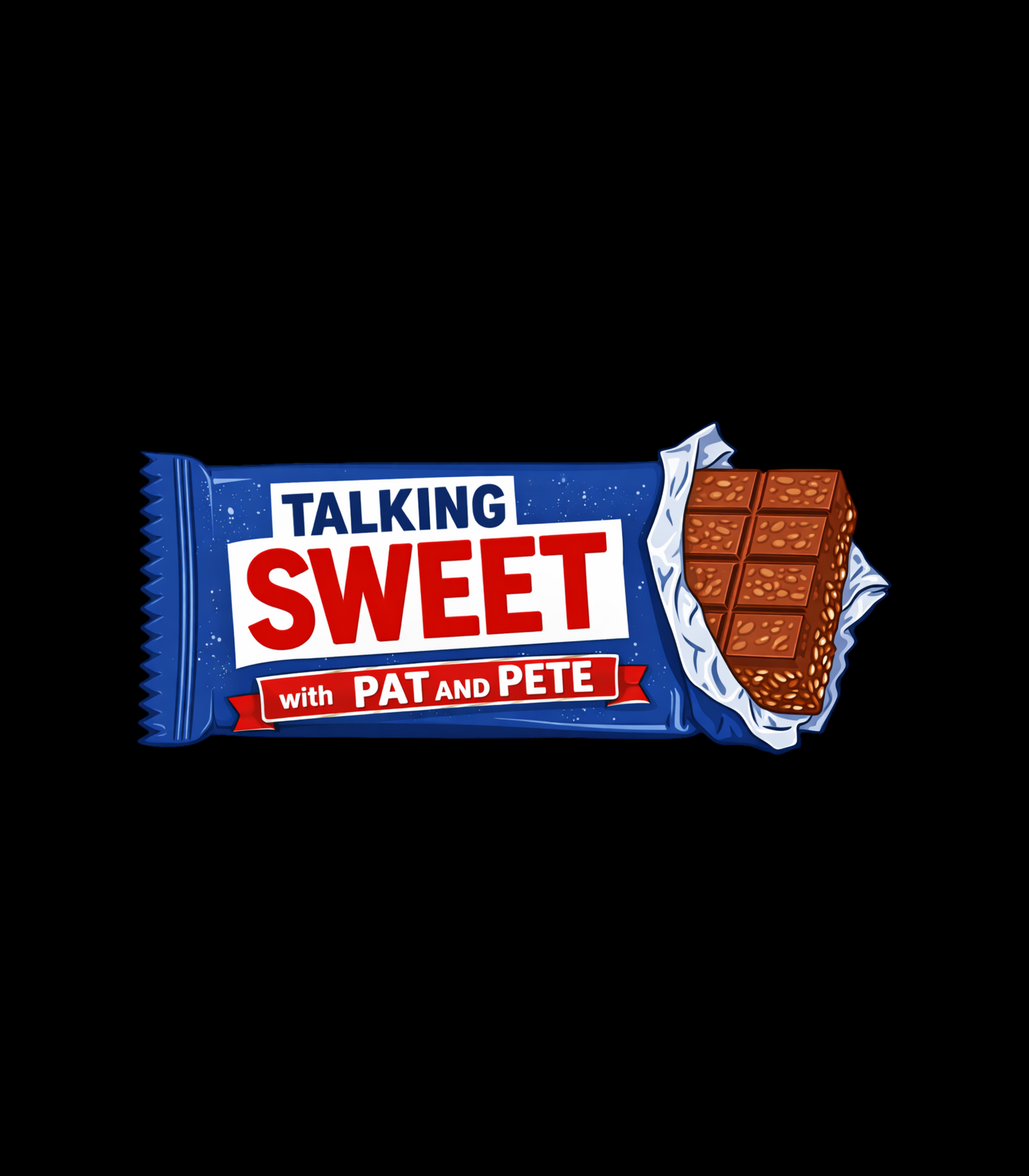 Talking Sweet with Pat and Pete Podcast