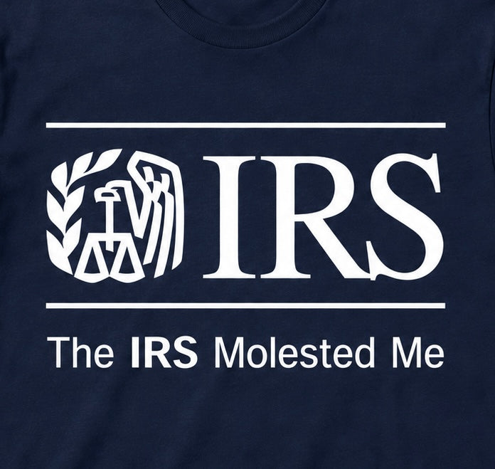 The "IRS Mol**ted Me" Eli Halpern Internal Revenue Service Inspired T-Shirt