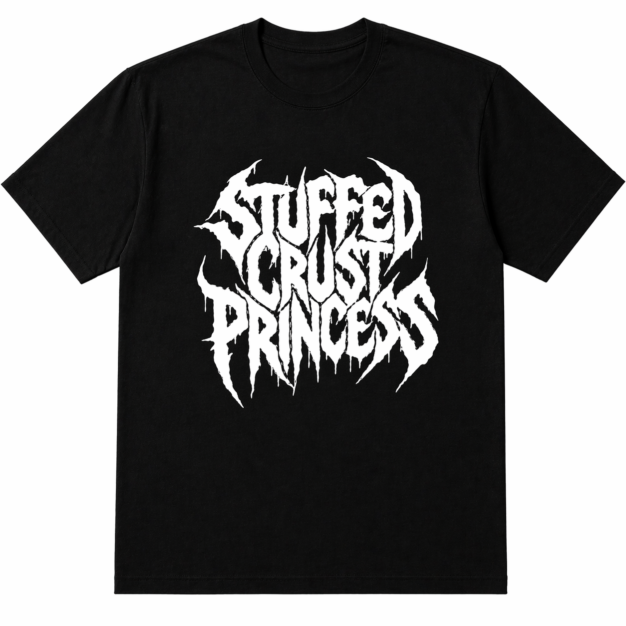 Stuffed Crust Princess Viral Comedy Bit Metal Homage Tony Casillas T-Shirt