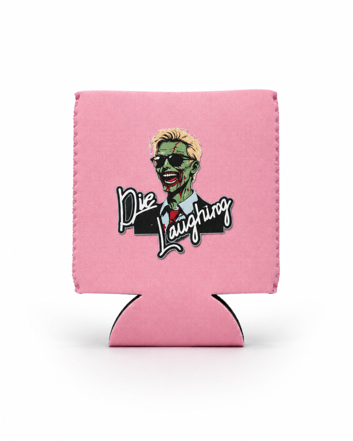 Die Laughing Comedy Neoprene Drink Can 12 Ounce Can Hugger