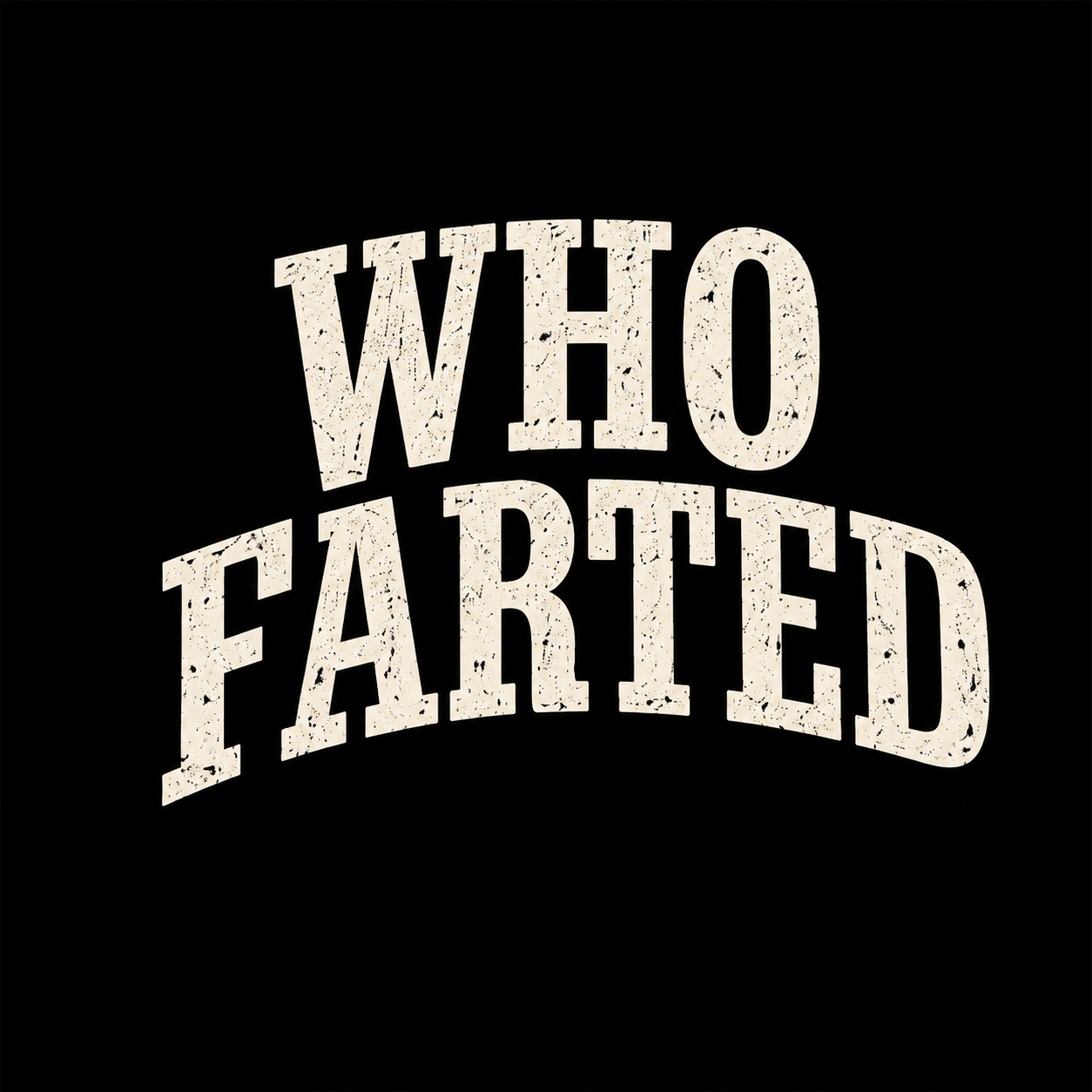 3 Dudes No Cup “Who Farted” Tee – Official 3DNC Release