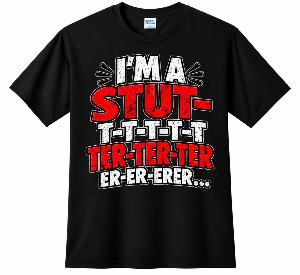 Jared Nathan I'm a Stuttererer comedy T-shirt with distressed lettering on the front.