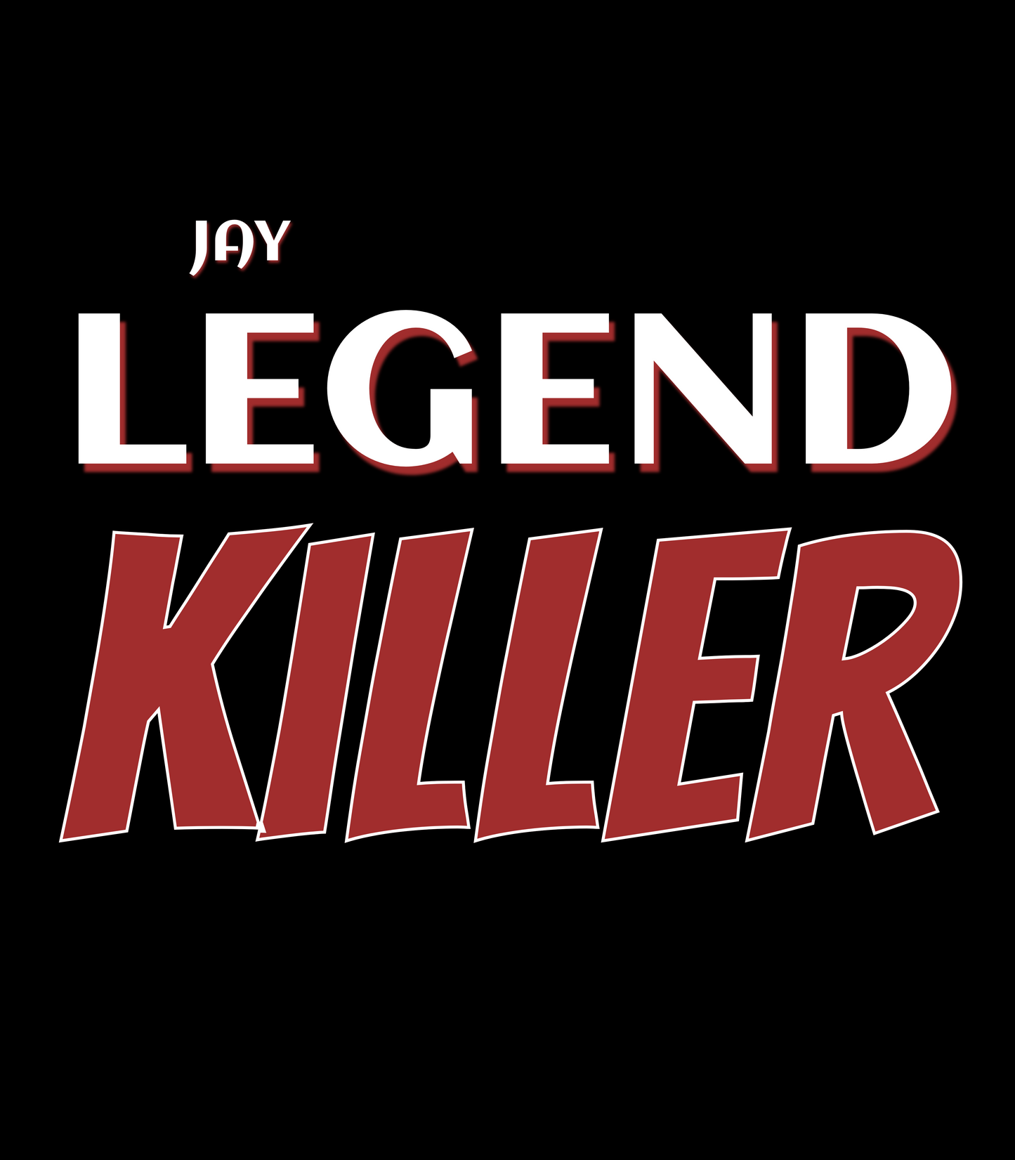 "Legend Killer" Jay Legend Inspired T-Shirt