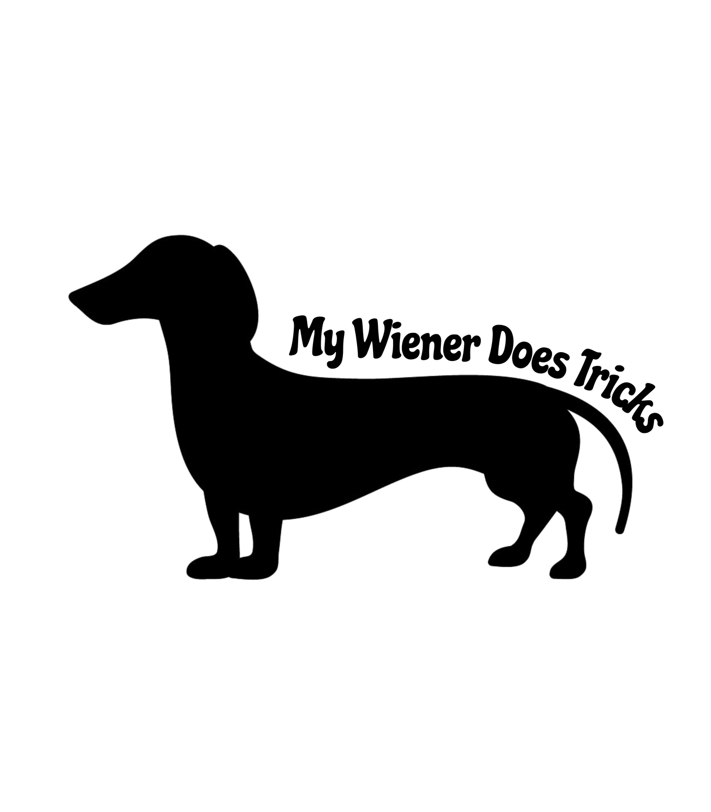 "My WIENER Does Tricks" Dachshund Inspired T-Shirt