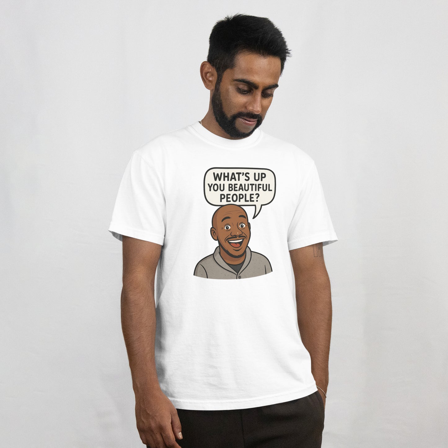 "What's Up You Beautiful People?" Yoshee Inspired T-Shirt