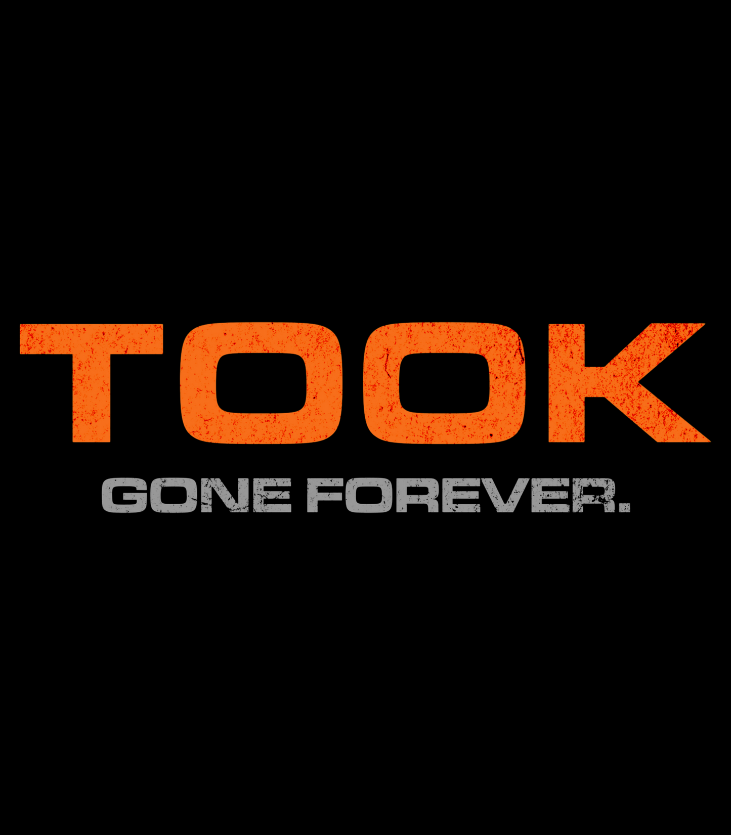 Took - Gone Forever Jay Legend Inspired Movie Parody T-Shirt