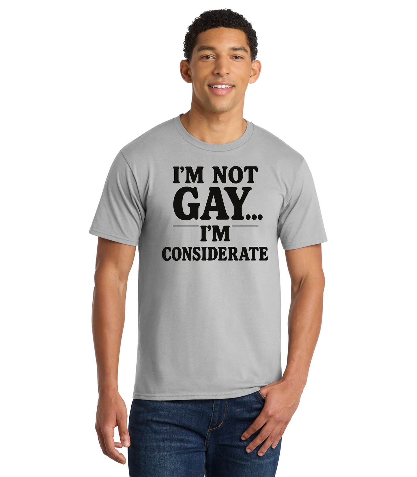 I'm Not Gay, I'm Considerate