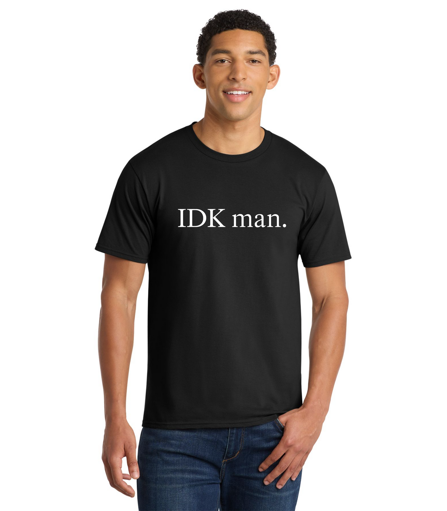 "IDK man." I Don't Know Man Nick Murphy T-Shirt
