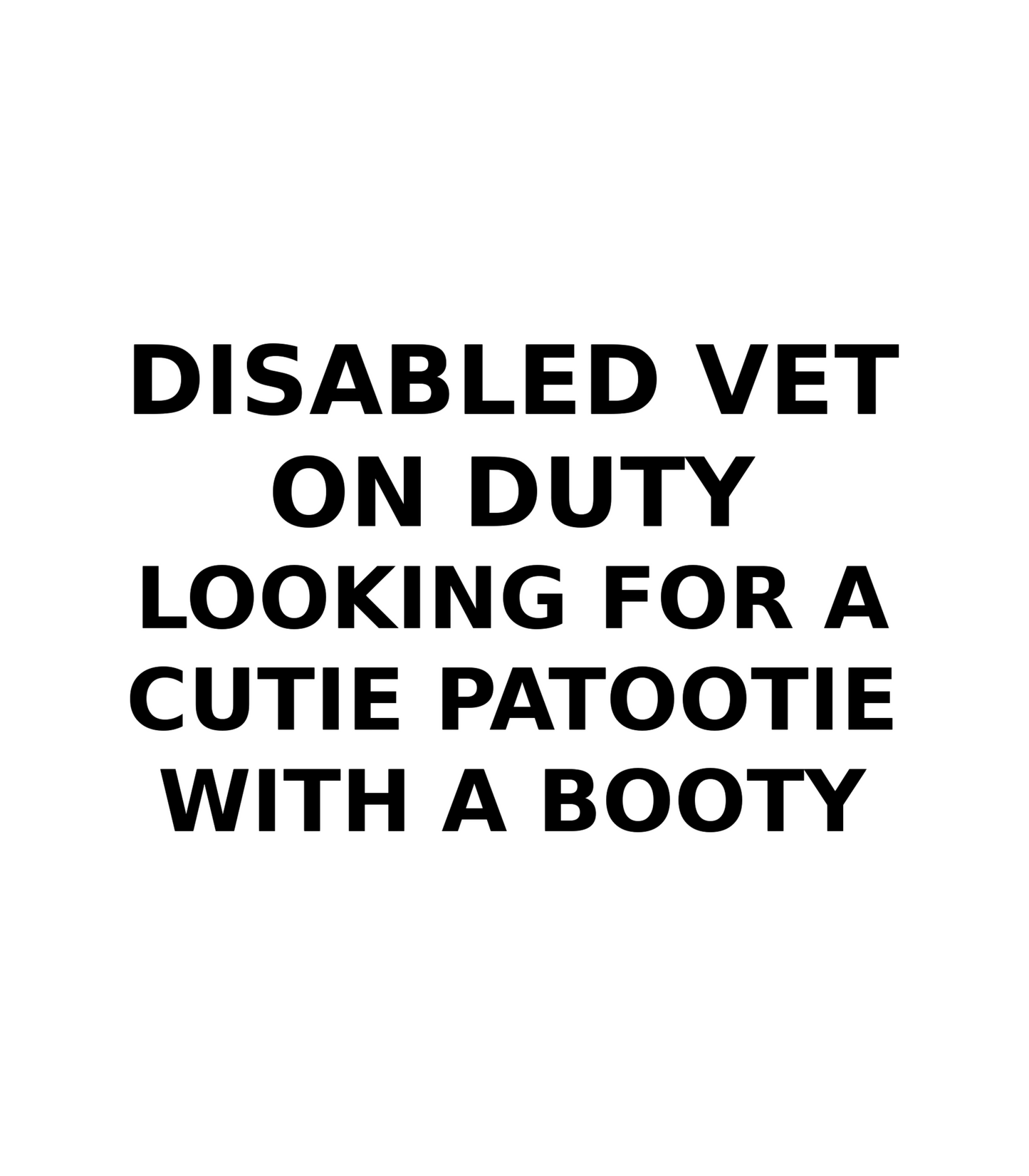 "Disabled Vet on Duty" Pete Martinez T-Shirt