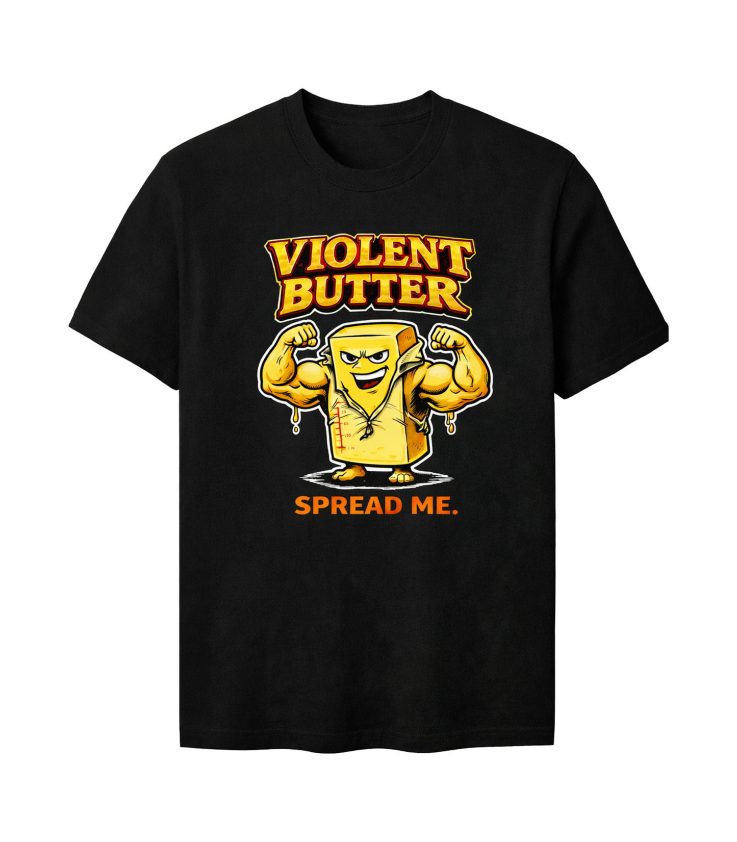 "Violent Butter Spread Me" WET Podcast Inspired Limited Edition T-Shirt