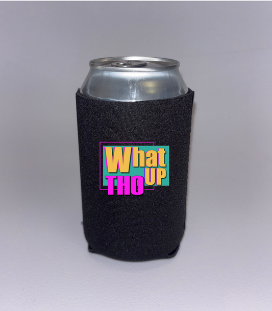 What Up Tho Neoprene Can Drink Hugger JJ Curry Comedy