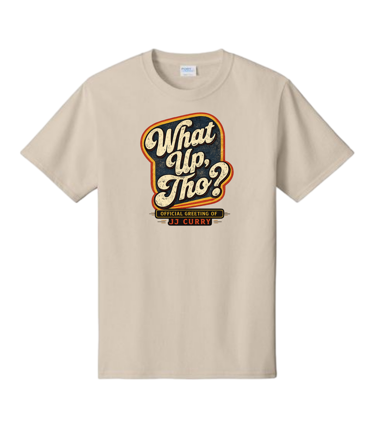 What Up Tho? JJ Curry Comedy Greeting Vintage Script T-Shirt