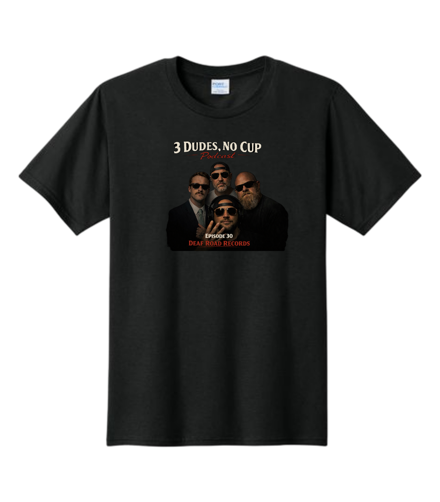 Deaf Road Records 3 Dudes No Cup Podcast 3DNC Parody T-Shirts