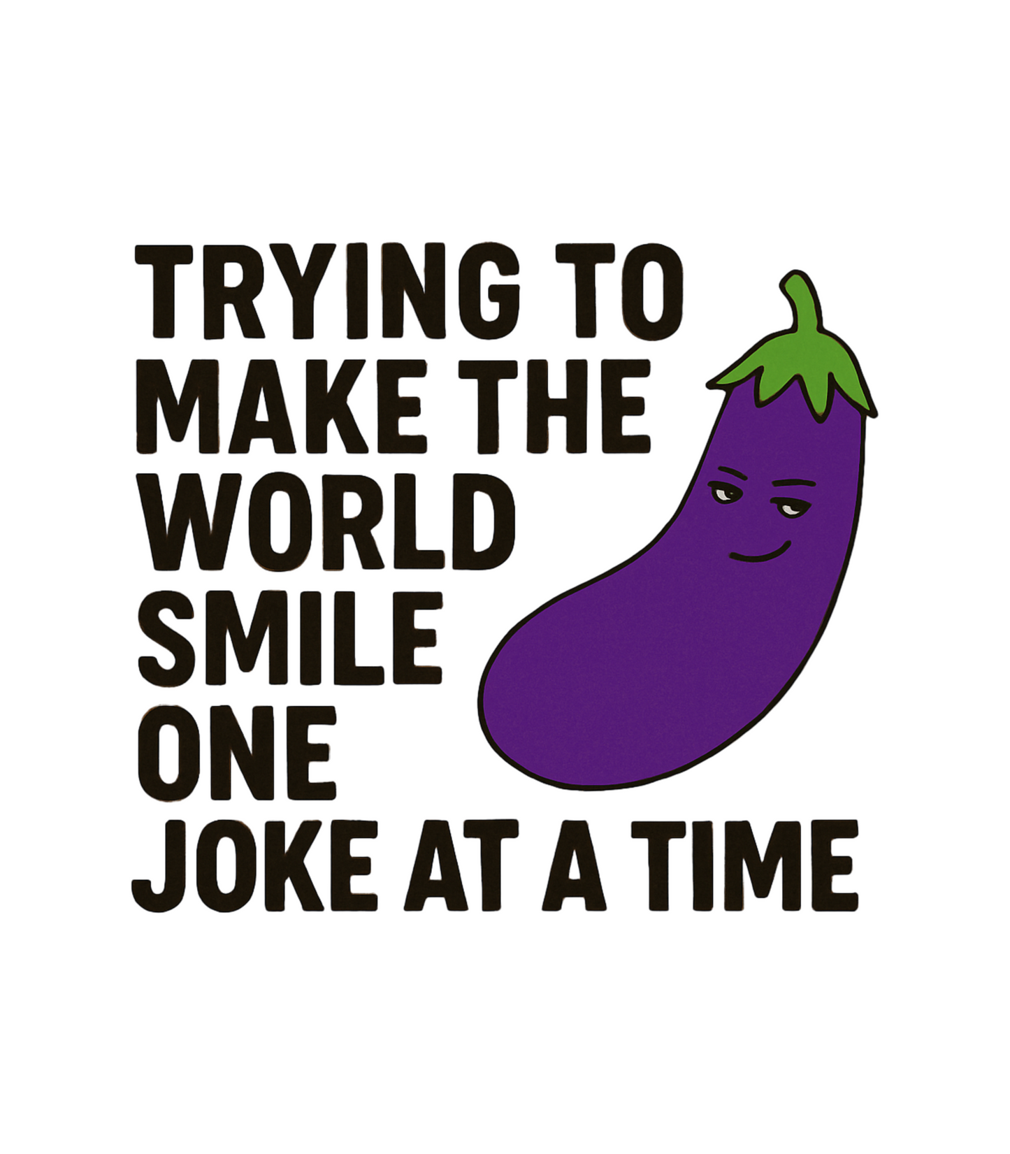 "Eggplant One Joke at a Time" Gus Horn Inspired T-Shirt