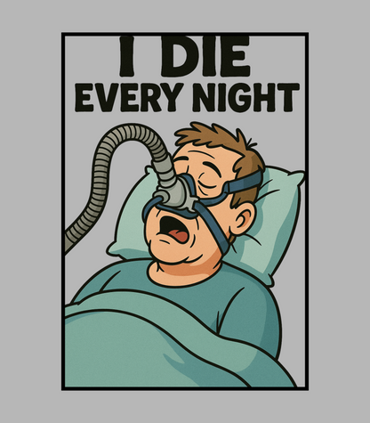 I Die Every Night Austin Young Sleep Apnea CPAP Inspired T-Shirt - additional view 2