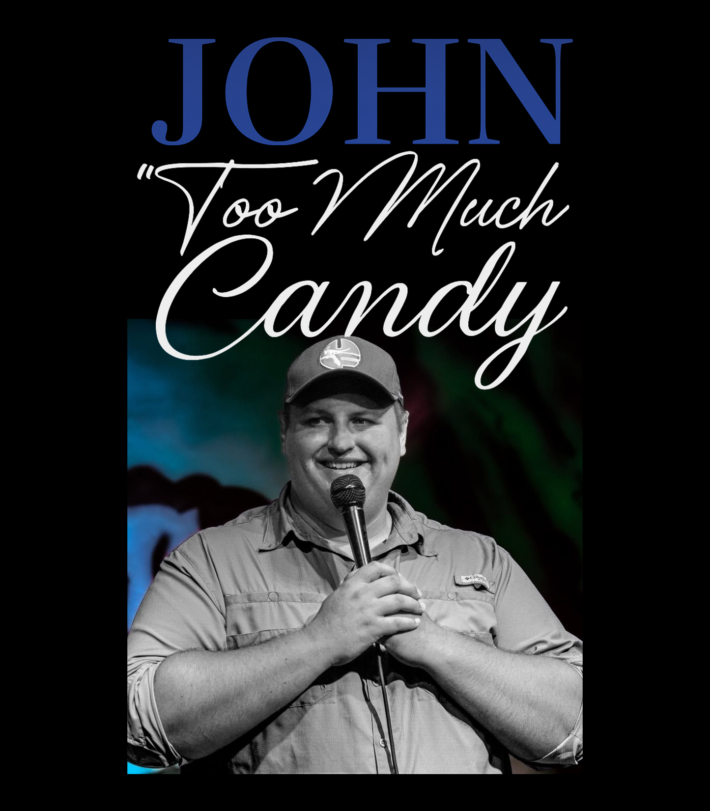 "John "Too Much" Candy" Austin Young Roast Inspired T-Shirt