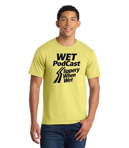 "Slippery When WET" Bon Jovi parody WET Podcast T-Shirt