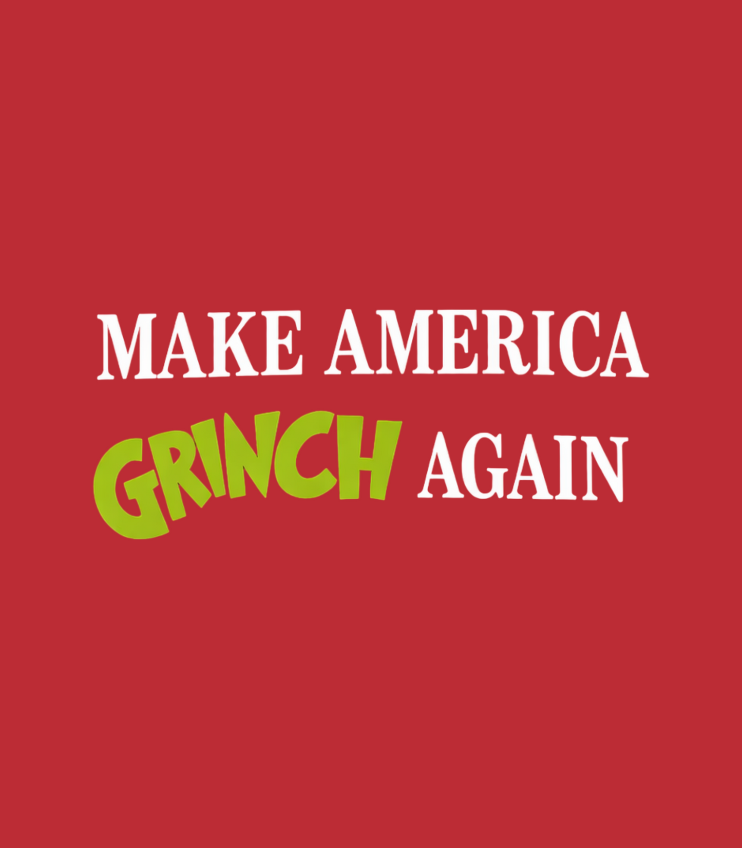"Make America Grinch Again" Pete Martinez Inspired Hat