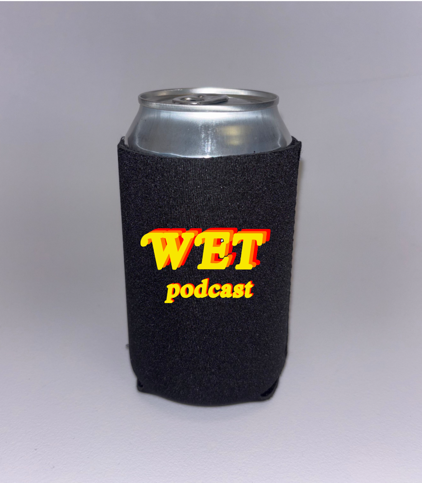W.E.T. Works Every Time Podcast Neoprene Drink Can Hugger