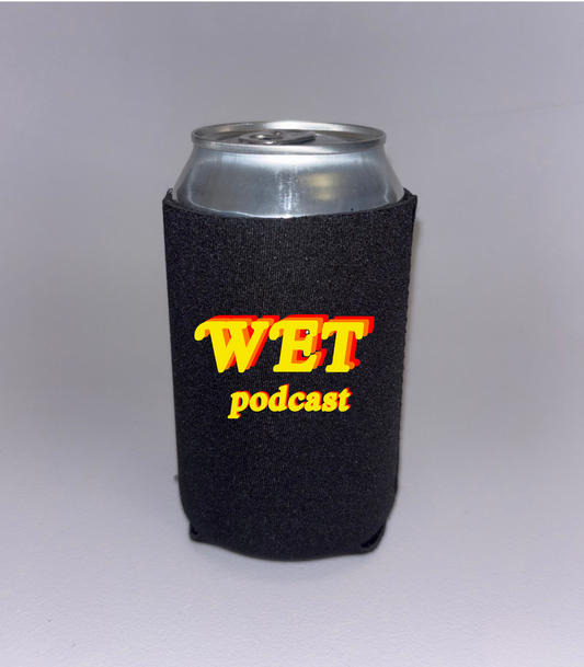 W.E.T. Works Every Time Podcast Neoprene Drink Can Hugger