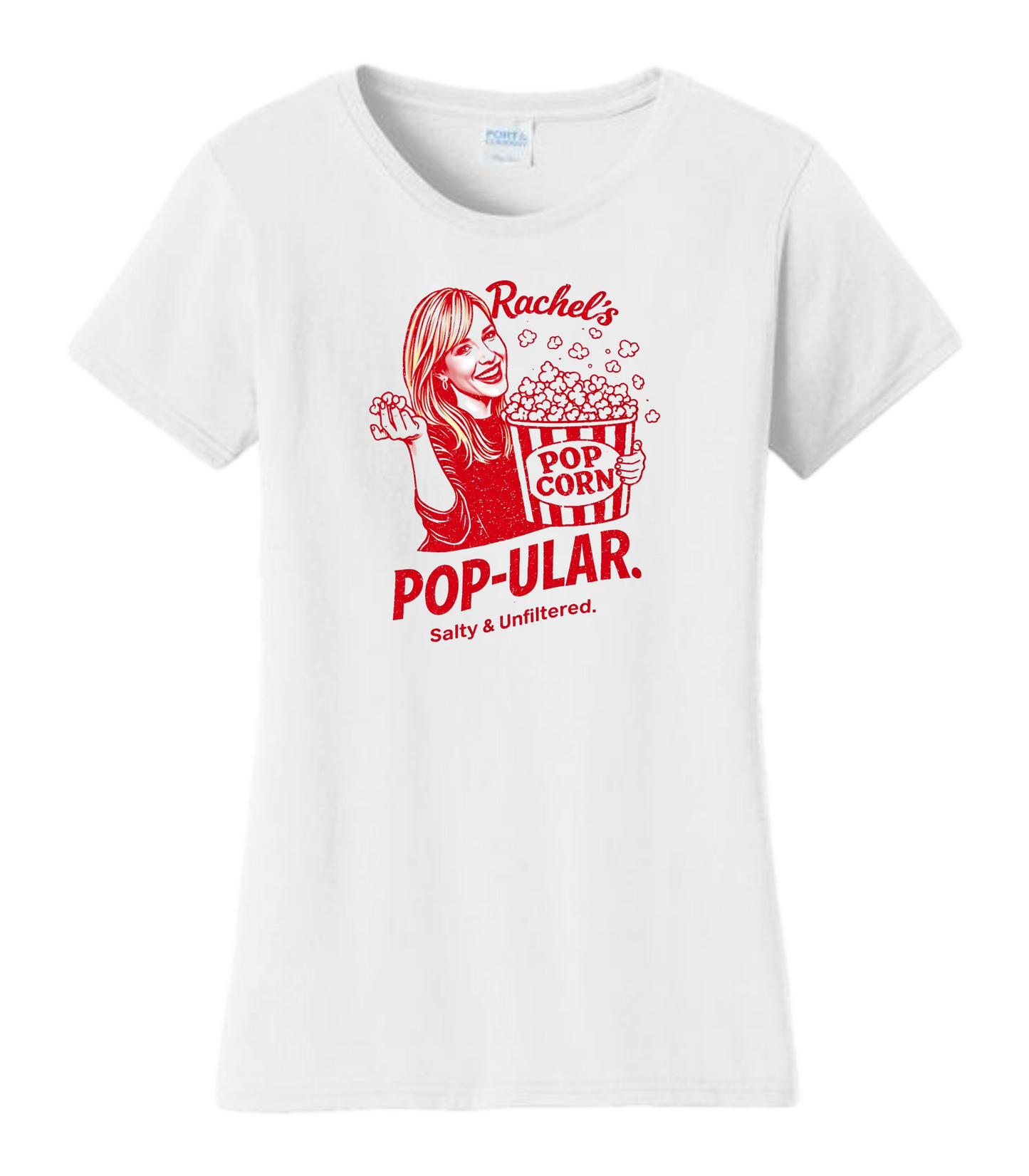 Rachel McMillen Pop-Ular Salty & Unfiltered Popcorn Theme Comedy T-Shirt