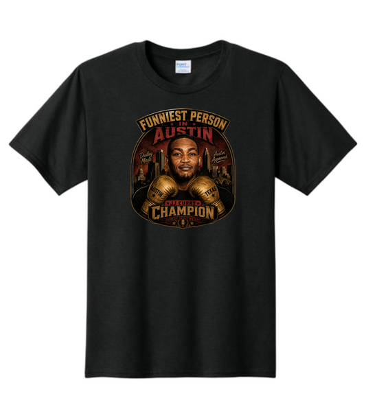 Funniest Person In Austin JJ Curry Championship T-Shirt
