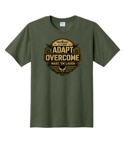 Adapt.  Overcome.  Make 'Em Laugh JJ Curry Comedy Military Inpired T-Shirt