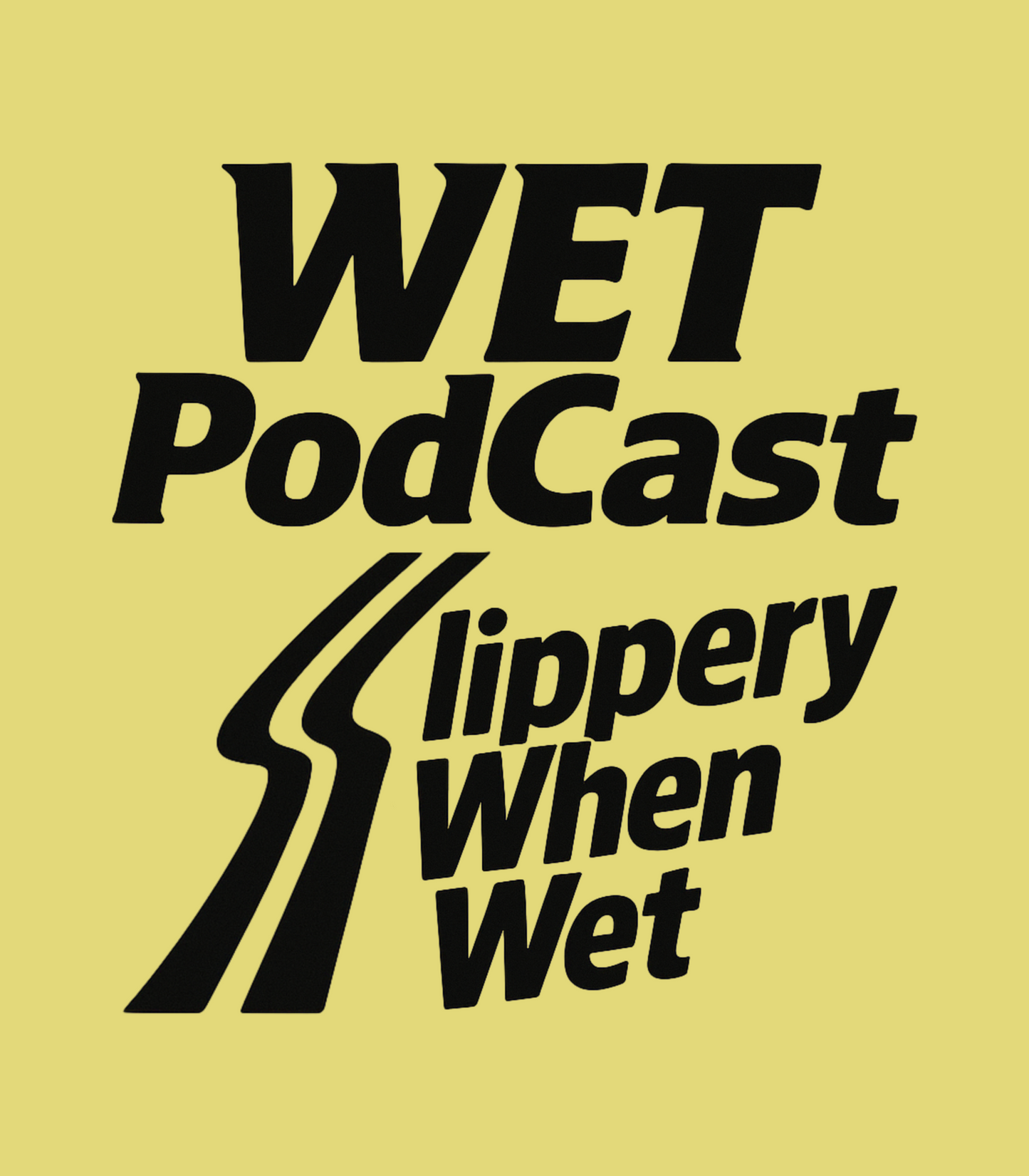 "Slippery When WET" Bon Jovi parody WET Podcast T-Shirt